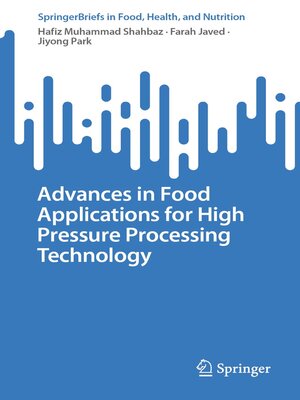 cover image of Advances in Food Applications for High Pressure Processing Technology